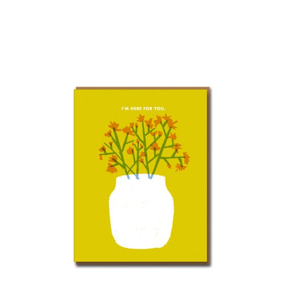 Here For You Flowers Card